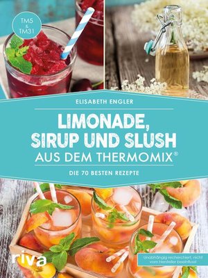 cover image of Limonade, Sirup und Slush aus dem Thermomix&#174;